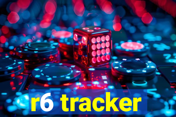 r6 tracker